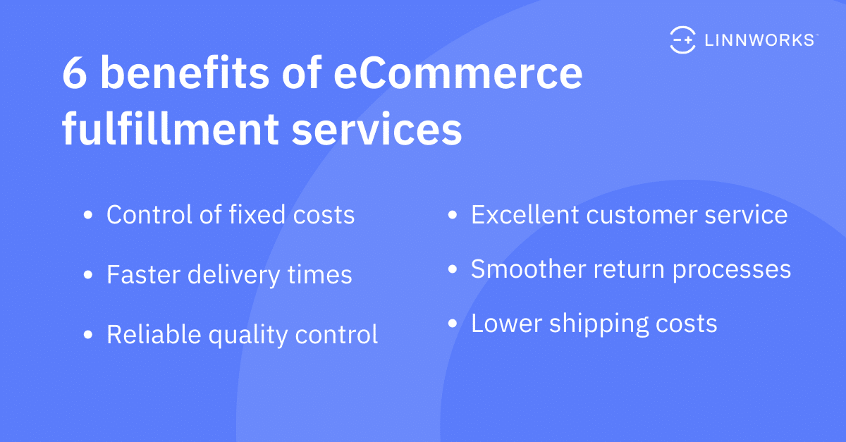 6 benefits of eCommerce fulfillment services 