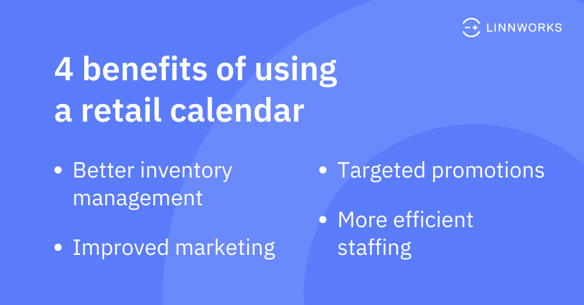 4 benefits of using a retail calendar
