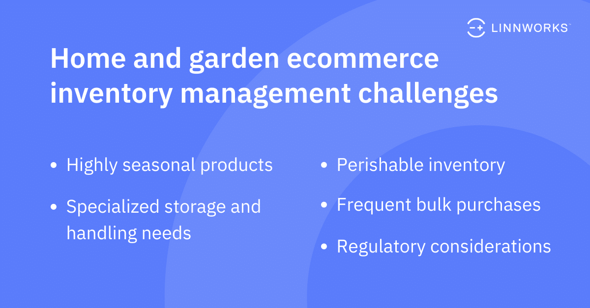 Home and garden ecommerce inventory management challenges.