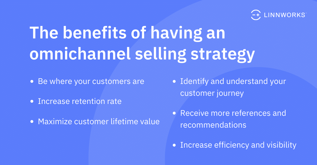 The benefits of having an omnichannel selling strategy