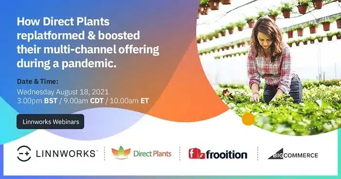 How Direct Plants replatformed & boosted their multichannel offering during a pandemic.