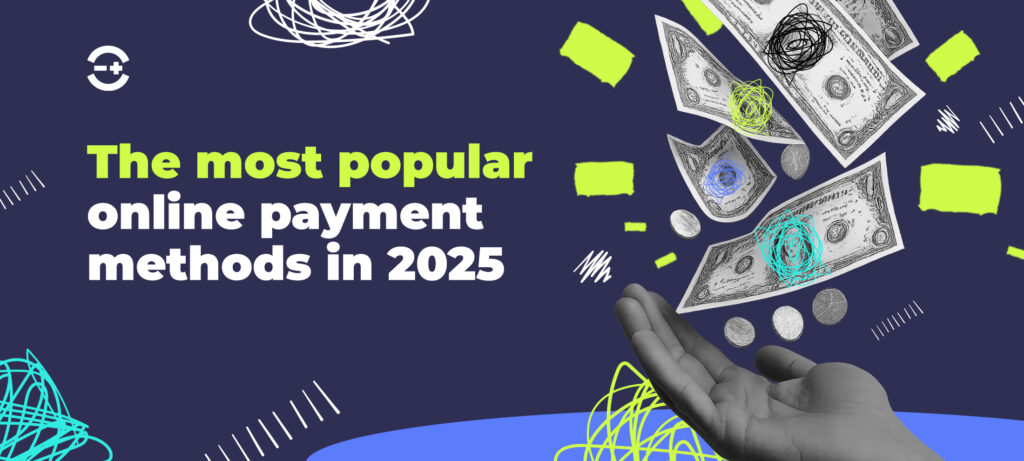 Hand catching illustrated falling US dollar bills and coins, with text that reads 'The most popular online payment methods in 2025' on a dark blue background with abstract graphic elements.