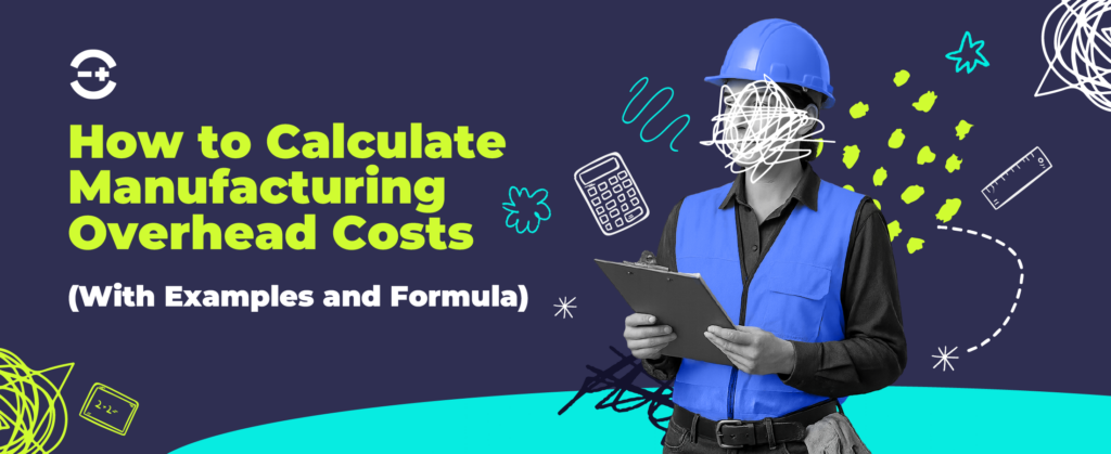 Person in a blue safety vest and hard hat holding a clipboard, with the title text “How to Calculate Manufacturing Overhead Costs (With Examples and Formula)” displayed on a dark abstract background. The Linnworks logo is in the top left corner.