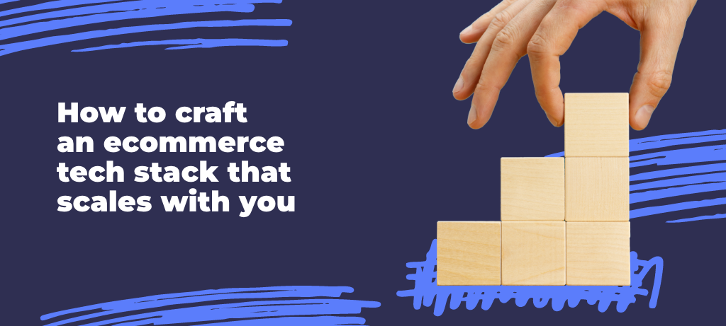 ecommerce tech stack