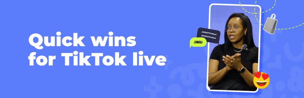 quick wins for tiktok live