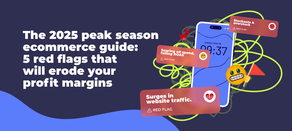 peak season ecommerce red flags